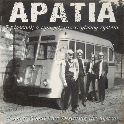 Apatia (PL) : 5 Piosenek O Tym Jak Niszczyliśmy System